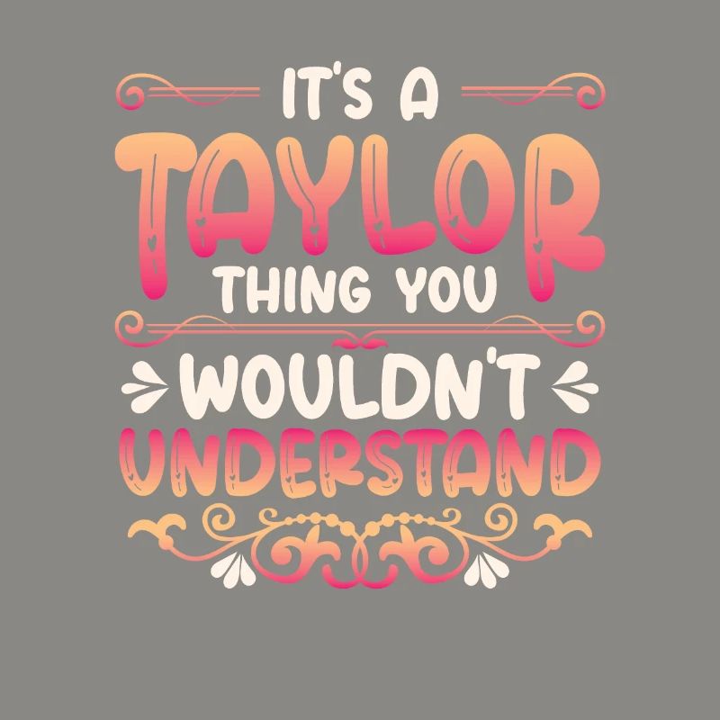C’est une chose Taylor que vous ne comprenez pas.