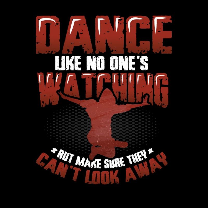 Dancing like no one is watching Hip Hop Dancing