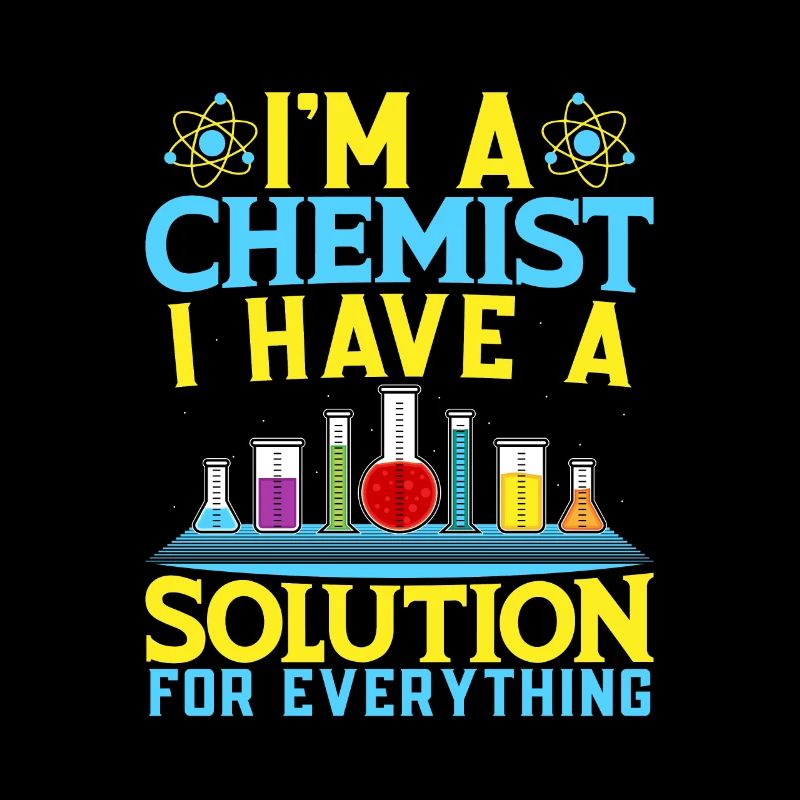 Funny Chemist Solution For Everything Chemistry