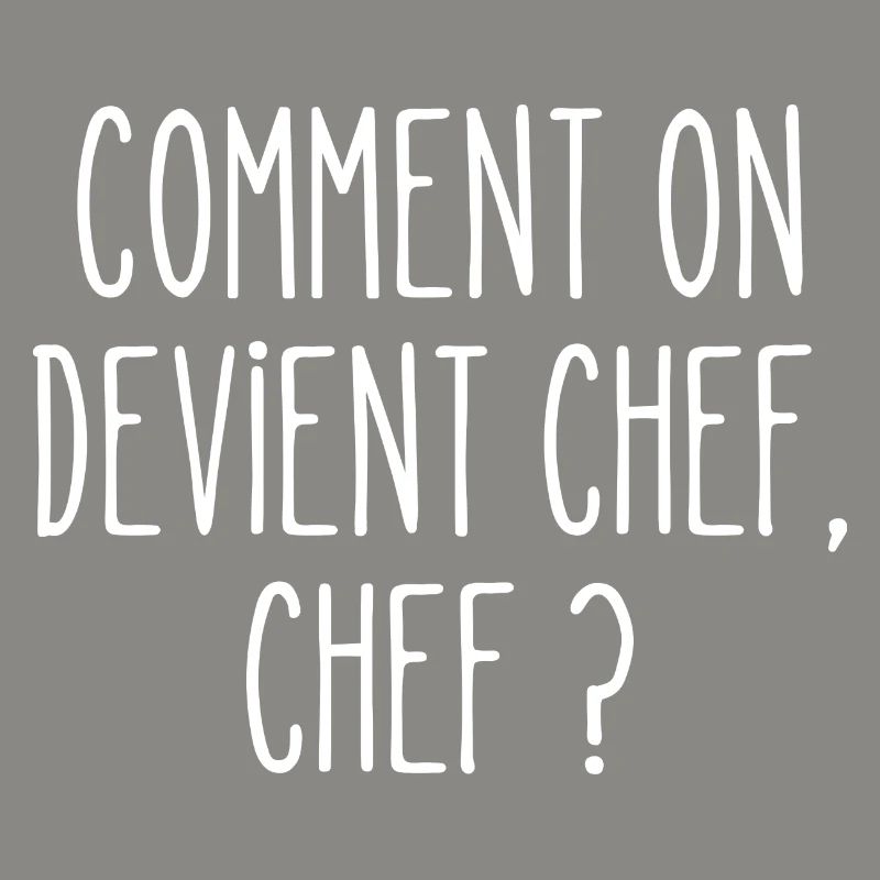 comment on devient chef
