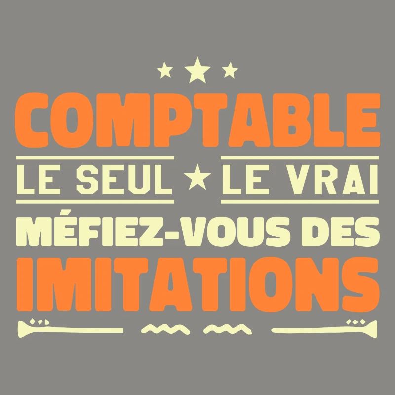 Comptable le seul. Comptable le vrai. Comptable