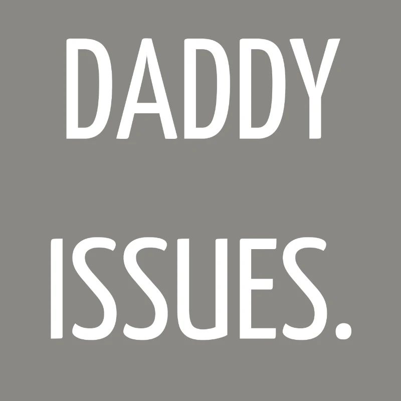 Daddy issues