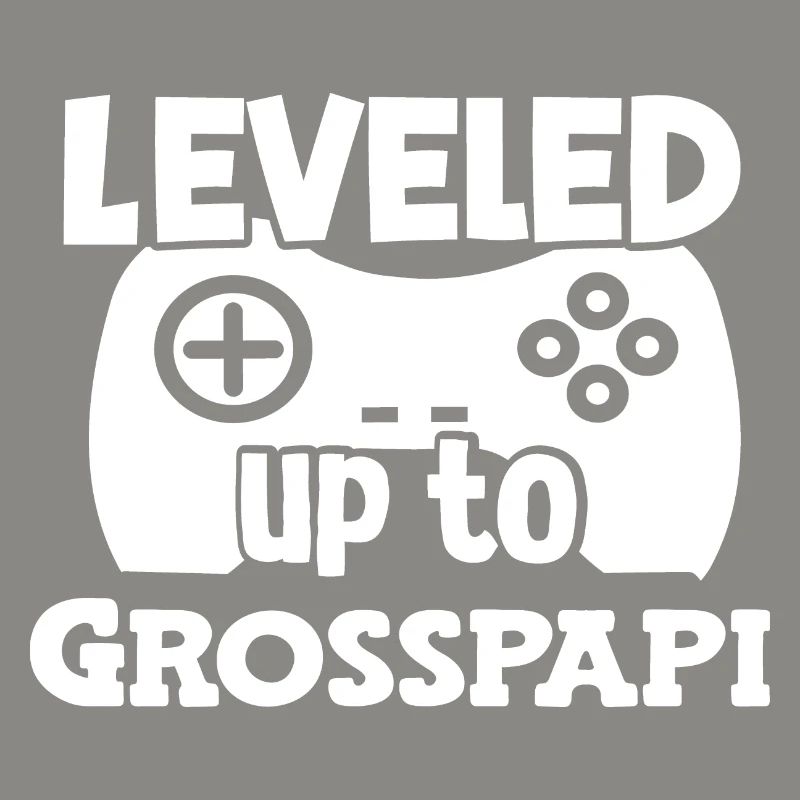 Leveled to Grosspapi befördert zum Grosspapi Opa