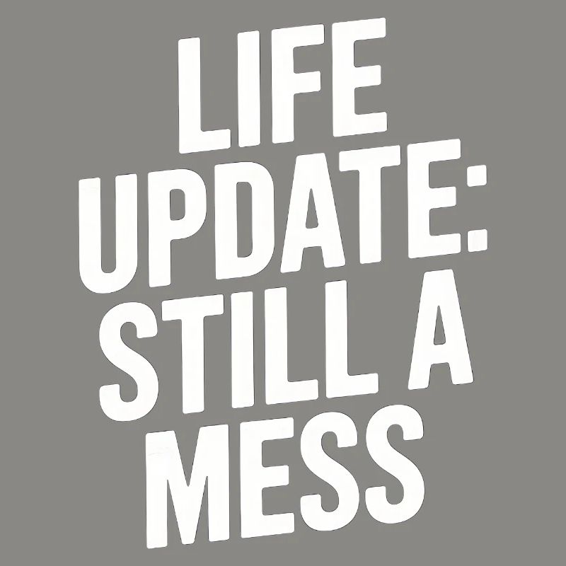 Life Update Immer noch ein Chaos