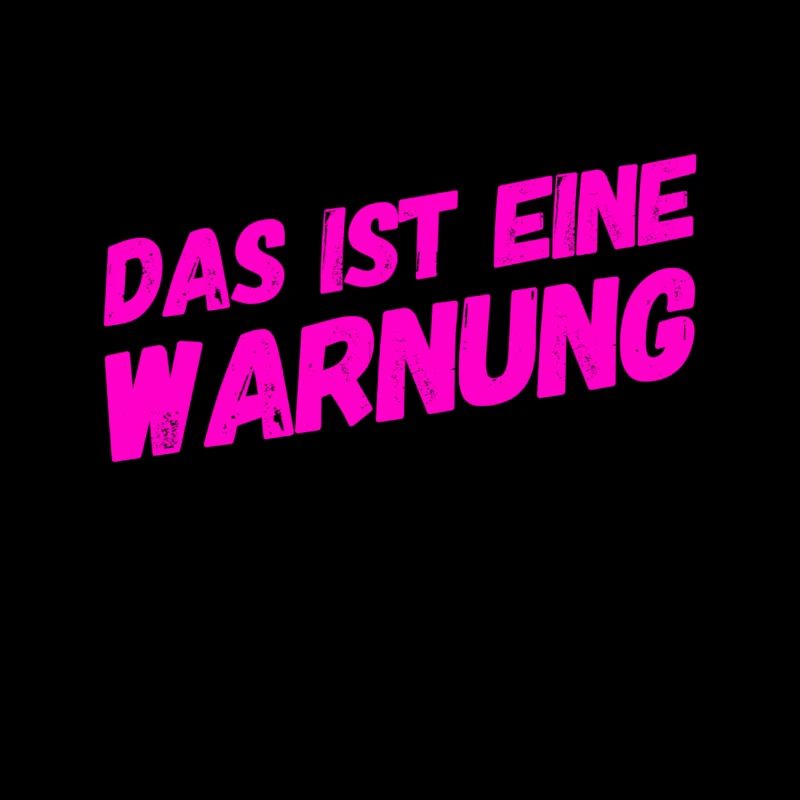vor dir steht eine Warnung