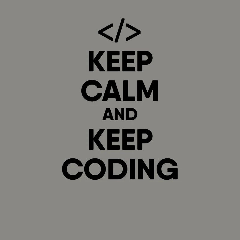 Software developer - keep calm and keep coding