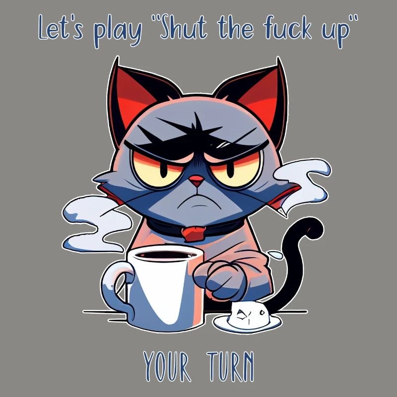 Grimmige Katze Kaffee Sarkasmus Spruch