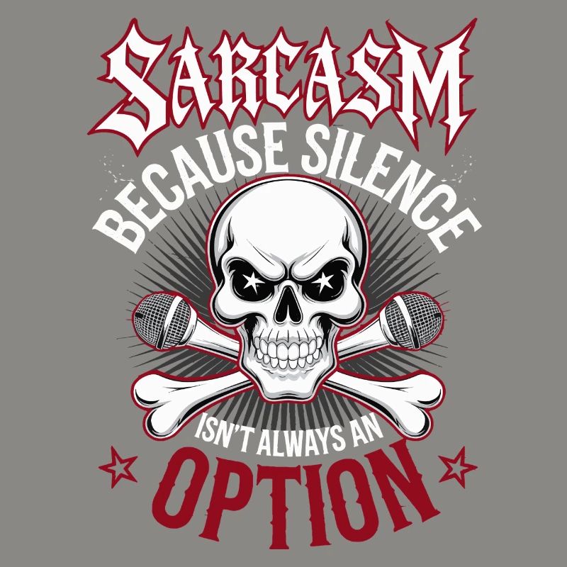 Sarcasm – Silence Isn't Always an Option