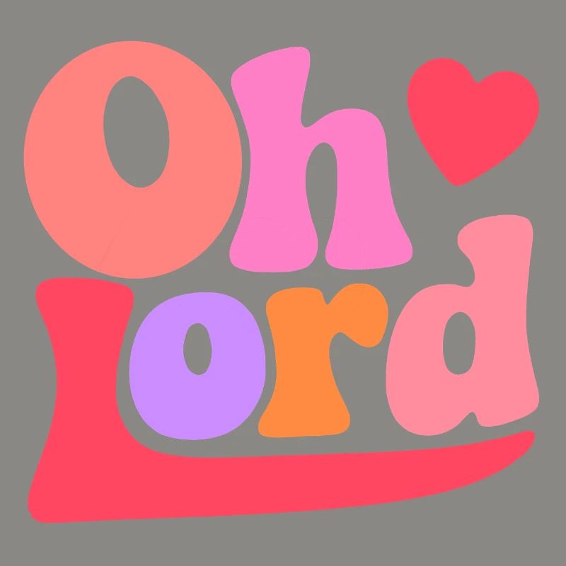 Oh Lord
