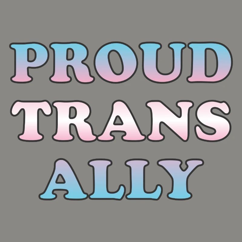 Proud Trans Ally Gradient Text