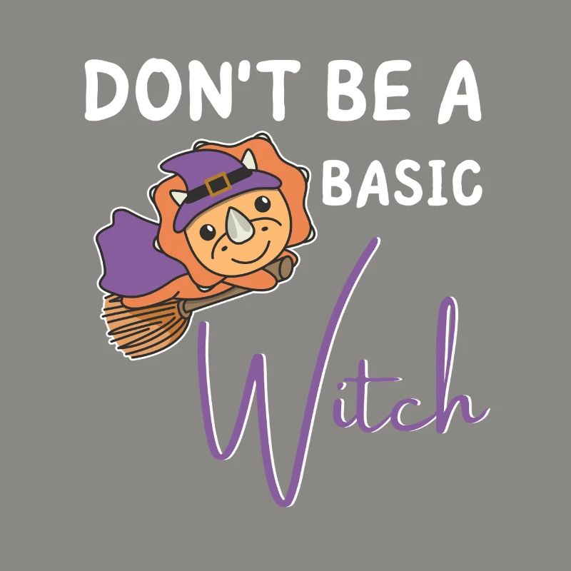 Triceratops Halloween Hexen don't be a basic witch