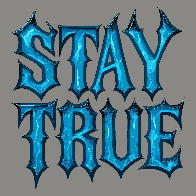 Stay True Design – Sei du selbst Statement