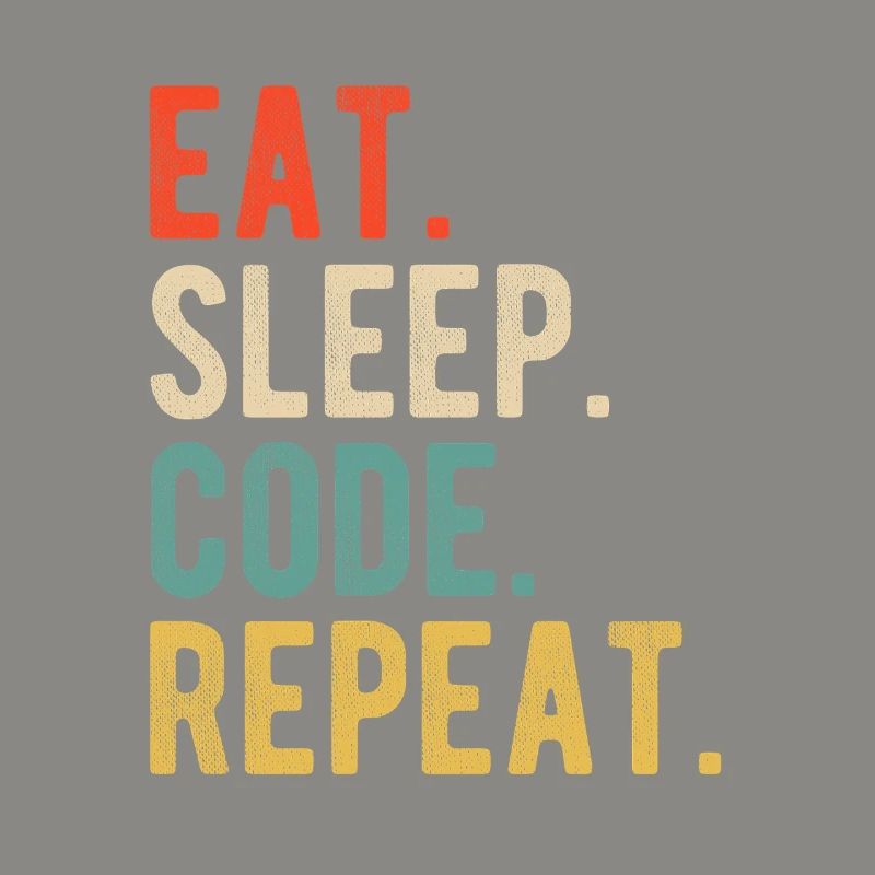 Eat Sleep Code Repeat Programmierer Nerd Retro