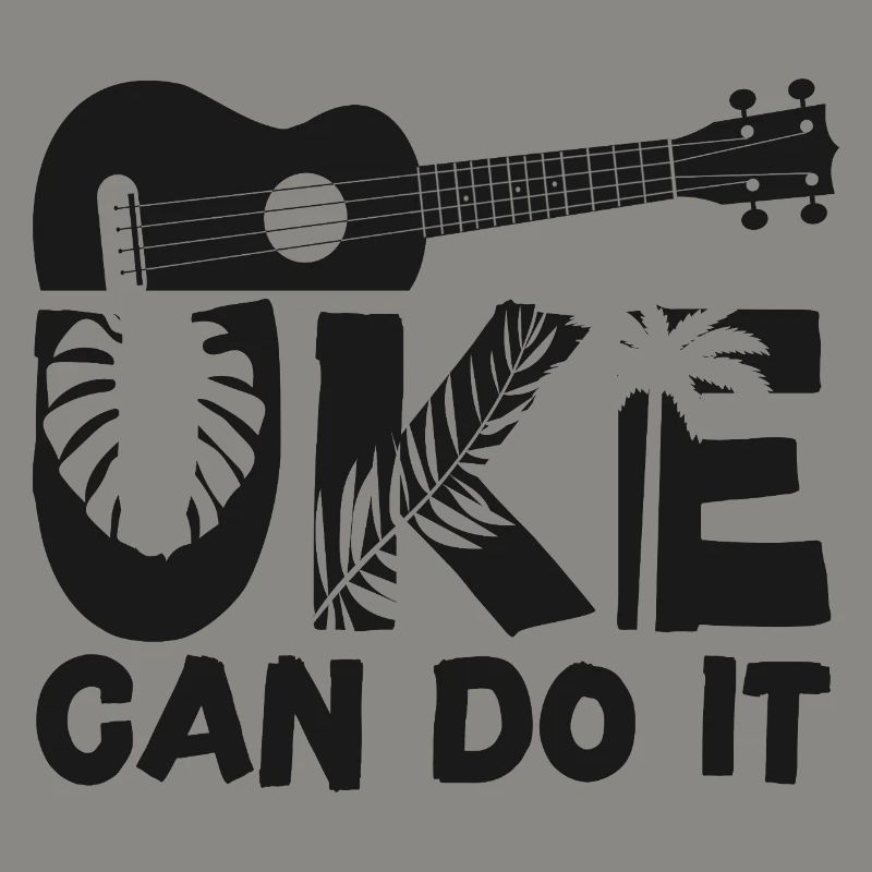 Hawaiian Ukulele Uke Uke Can Do It