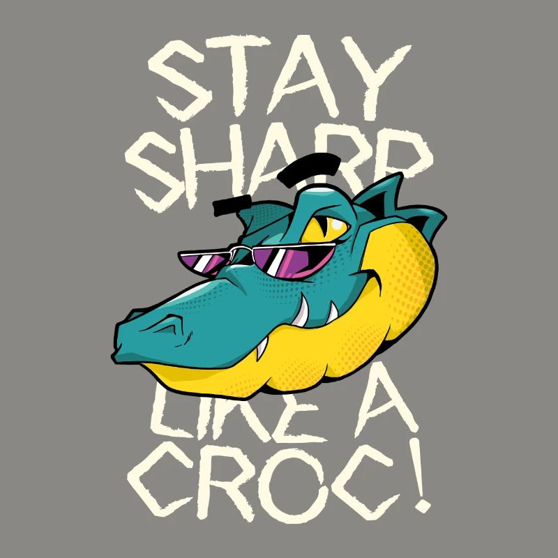 Stay sharp - Crocodile with style
