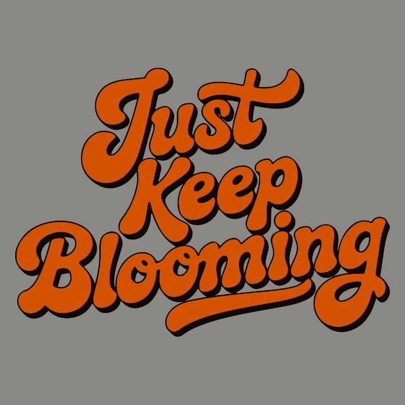 Continue simplement à fleurir en écriture florale