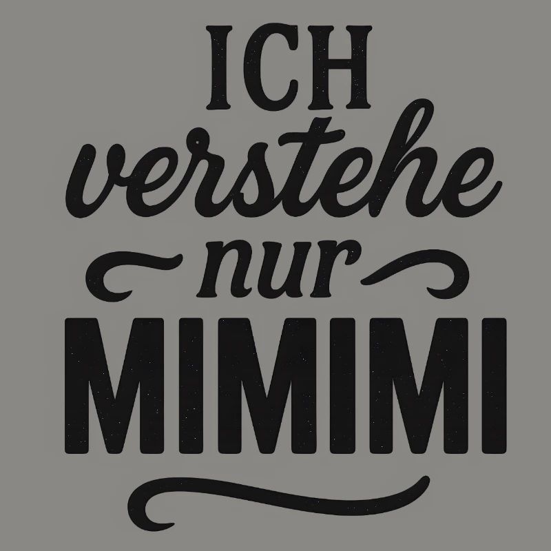 Mimimi Spruch lustig Büro