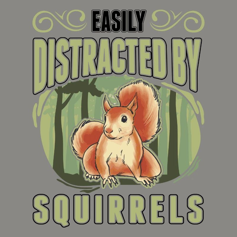 Easily distracted by Squirrels Eichhörnchen