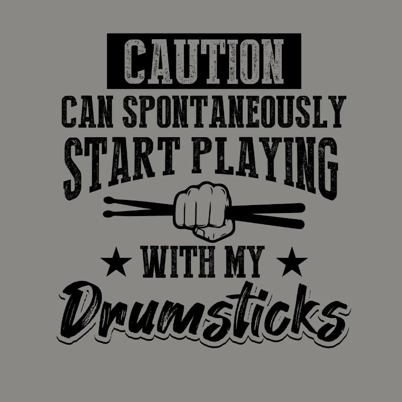 Caution Can Spontaneously Start Playing Drumsticks