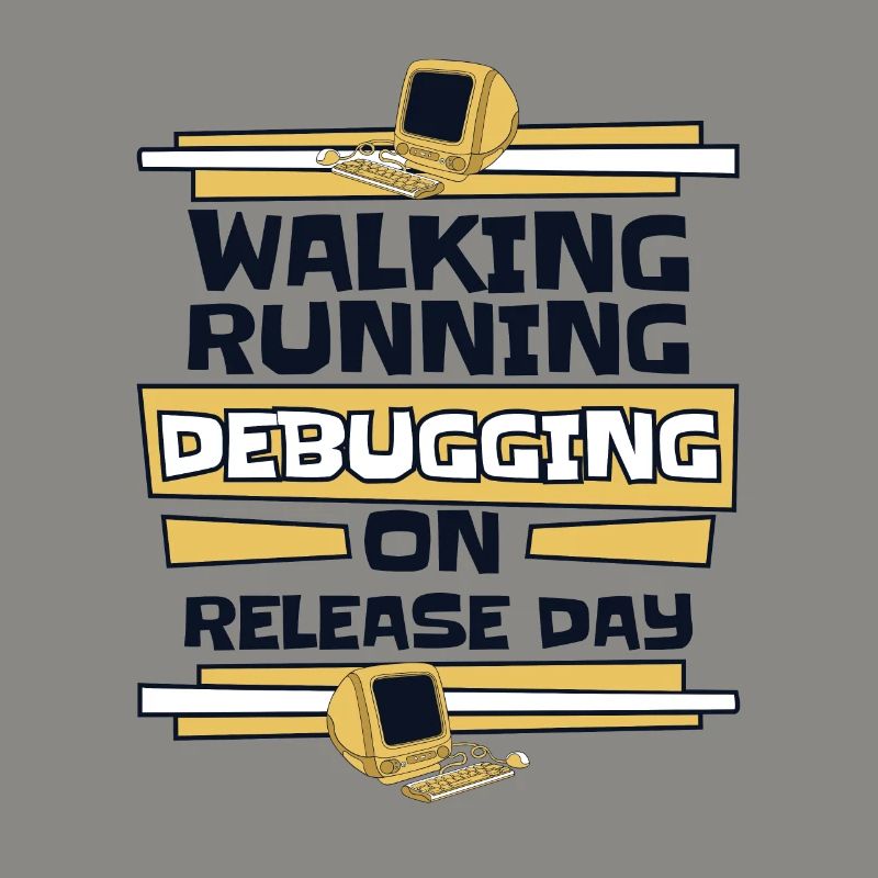 Walking Running Debugging Release Day Coder