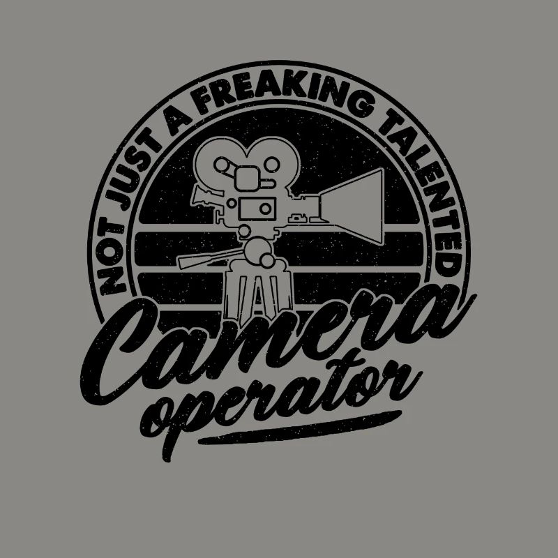 Not Just A Freaking Movie Maker Camera Operators