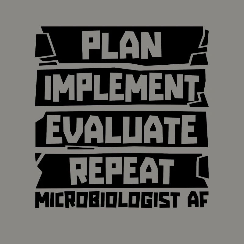 Plan Implement Evaluate Scientist Microbiologists