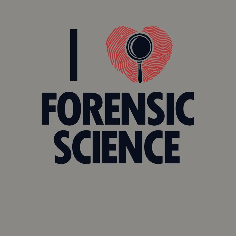 I Love Forensic Science IT Forensics Dactyloscopy