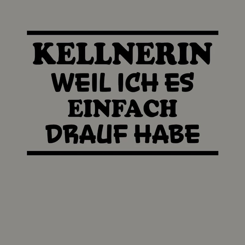 Kellnerin Spruch Kellner Beruf Kellnerin Geschenk