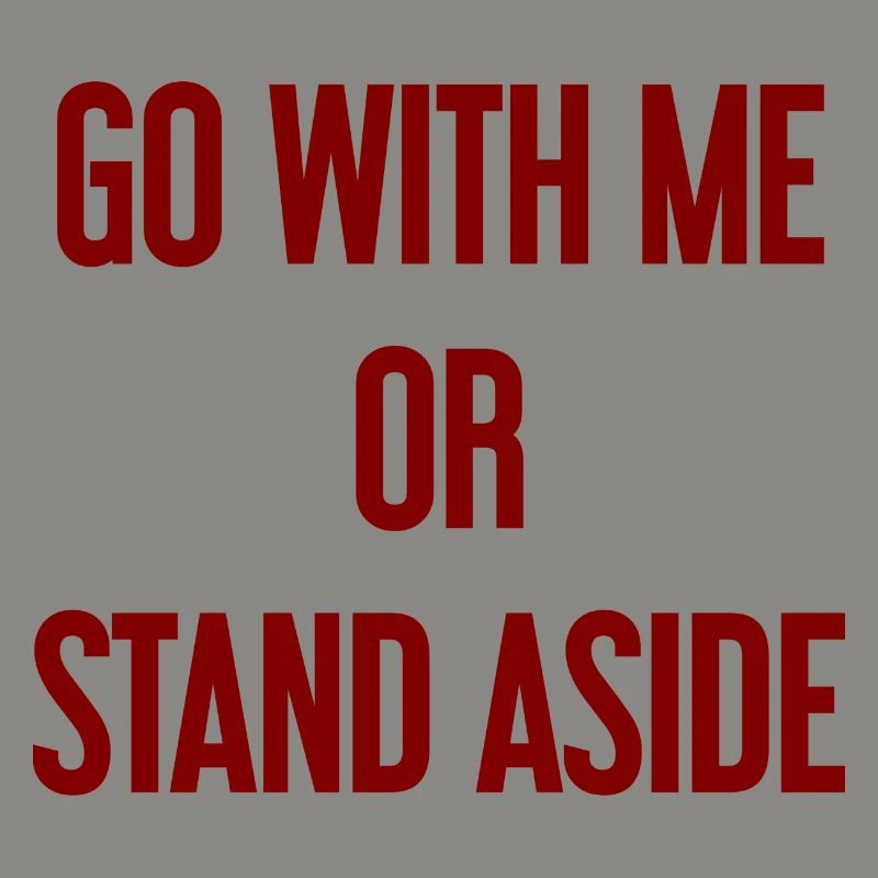 Geh mit oder beiseite