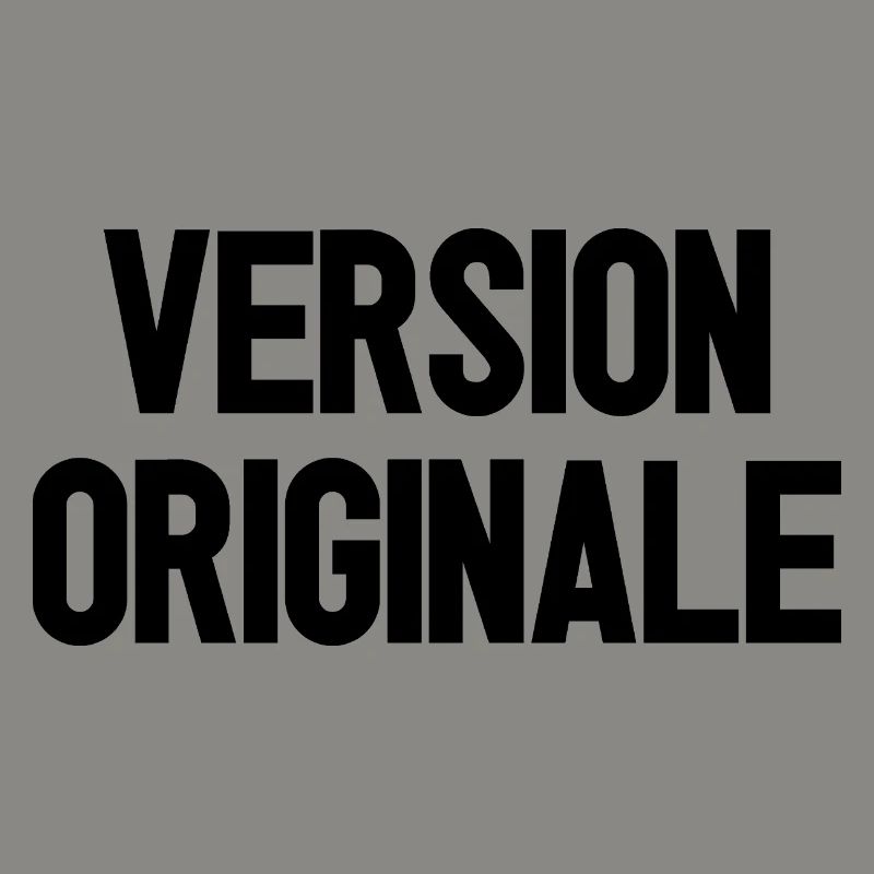 VERSION ORIGINALE !  
