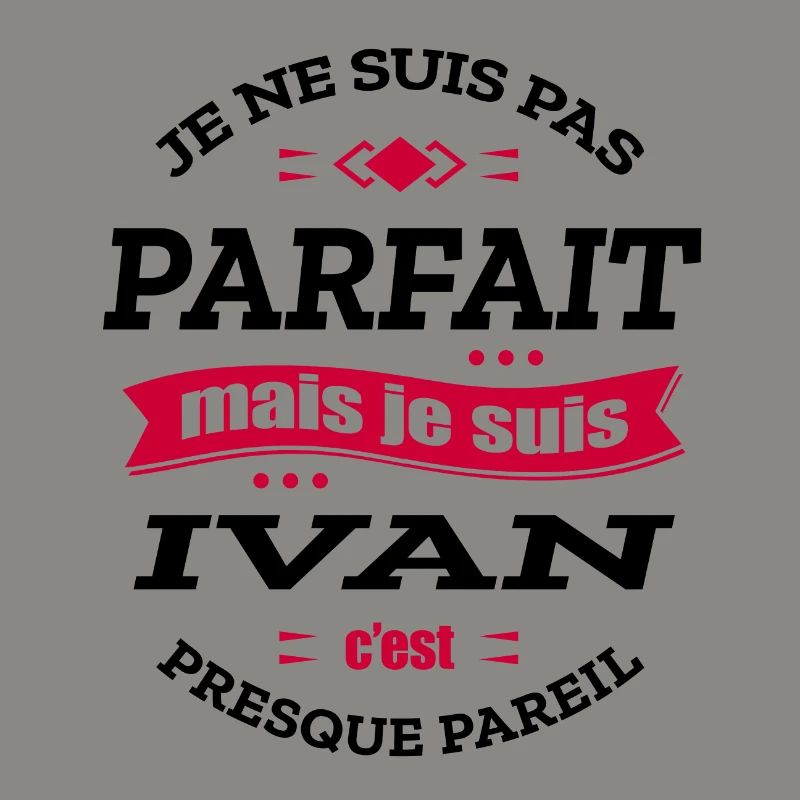 IVAN PARFAIT - PRENOM IVAN