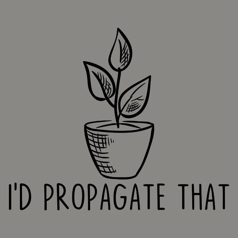 I'd Propagate That