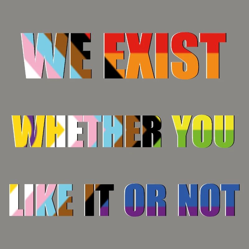 Nous existons - Drapeau de la fierté du progrès