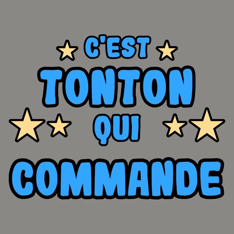 C'est tonton qui commande
