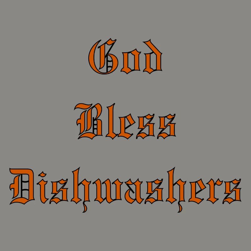 GodBlessDishwashers