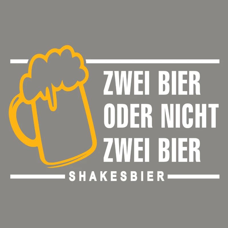 Zwei Bier oder nicht zwei Bier Shakesbier