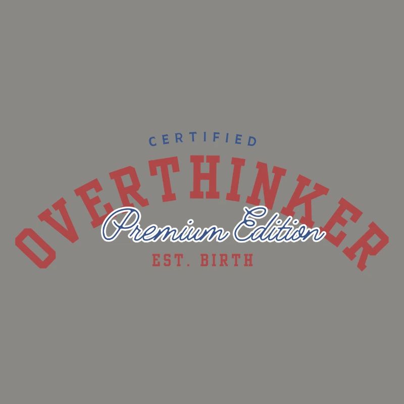 OVERTHINKER