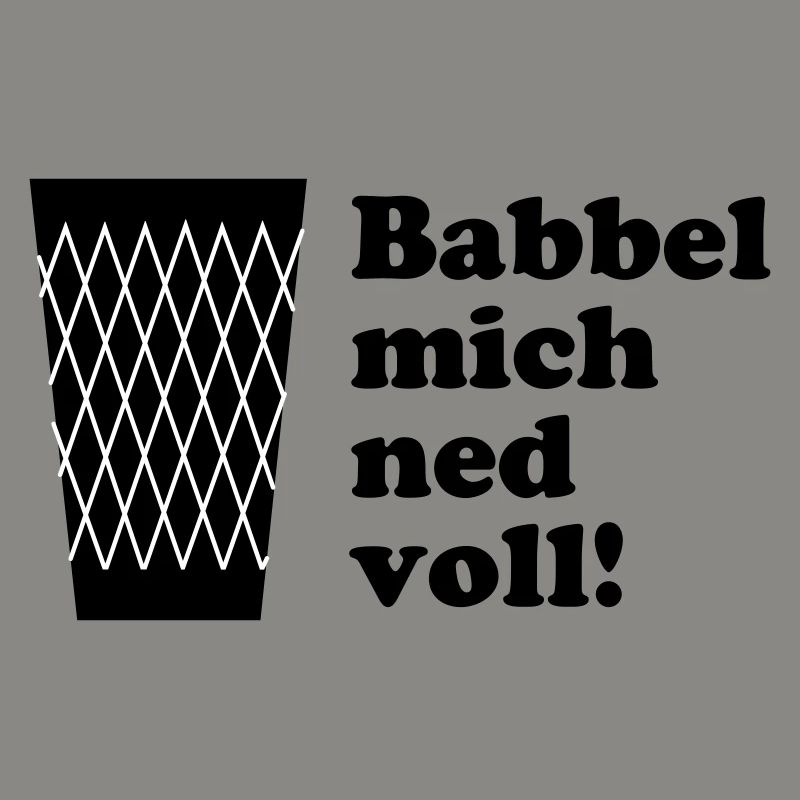 Geripptes Babbel mich ned voll! #FrankfurtShirts