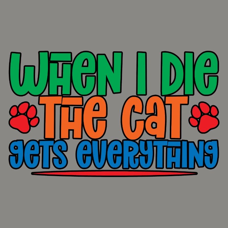 When I Die, The Cat Gets Everything 4