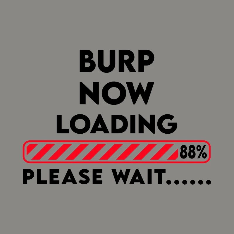 Burp now loading... Please wait Funny saying