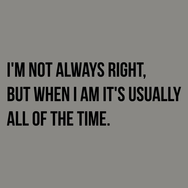 always right