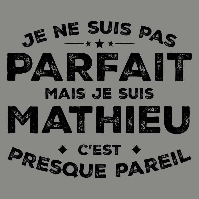 Mathieu A first name, an attitude Humour Mathieu