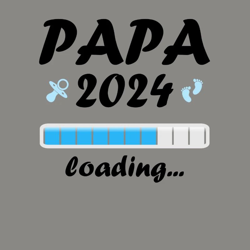 Papa 2024 Loading Vaterschaft Vater Werden Dad
