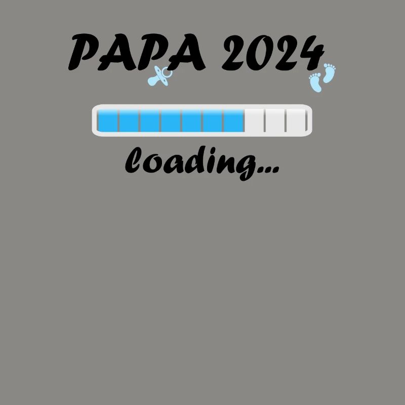 Papa 2024 Loading Vaterschaft Vater Werden Dad