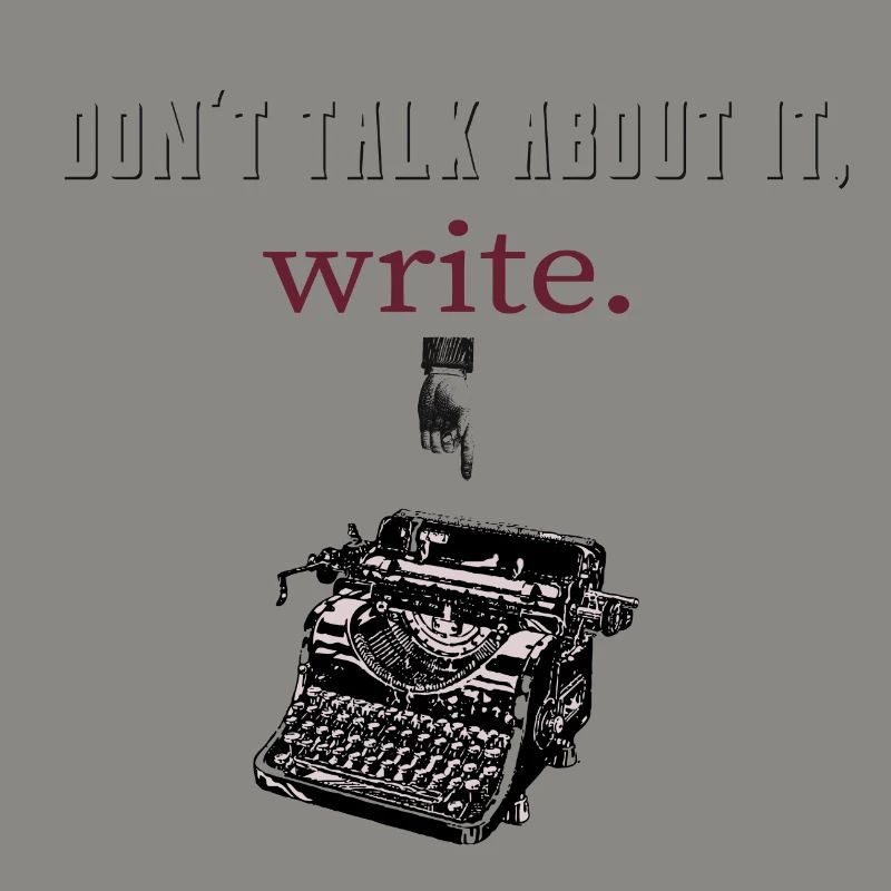 don't talk about it,write