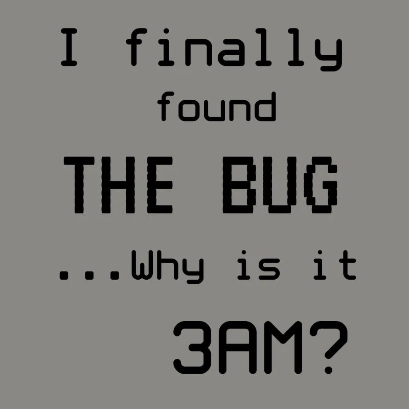 Programmer Meme I found the bug