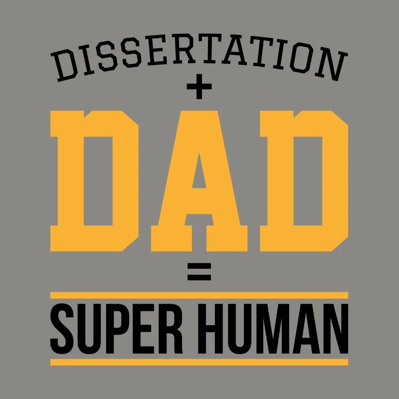Dissertation dad Phd Student Geschenk