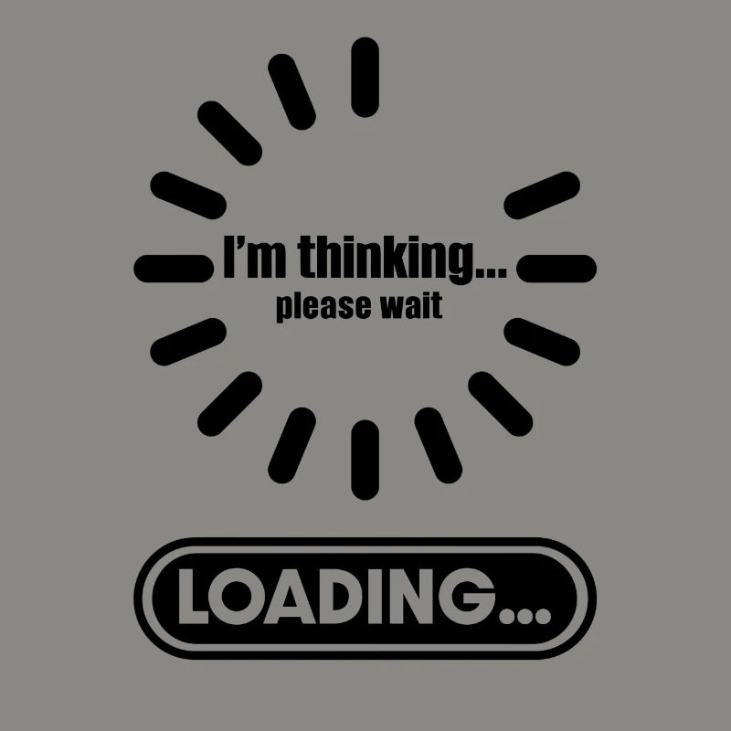 Im thinking please wait its Loading I Think