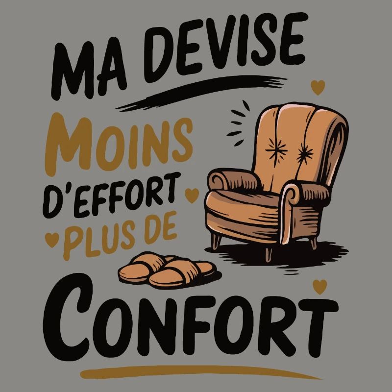 Ma devise moins d effort plus de confort