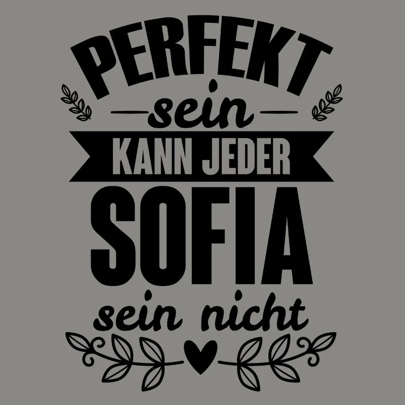 Sofia - Perfekt Sein Kann Jeder Sofia Sein Nicht